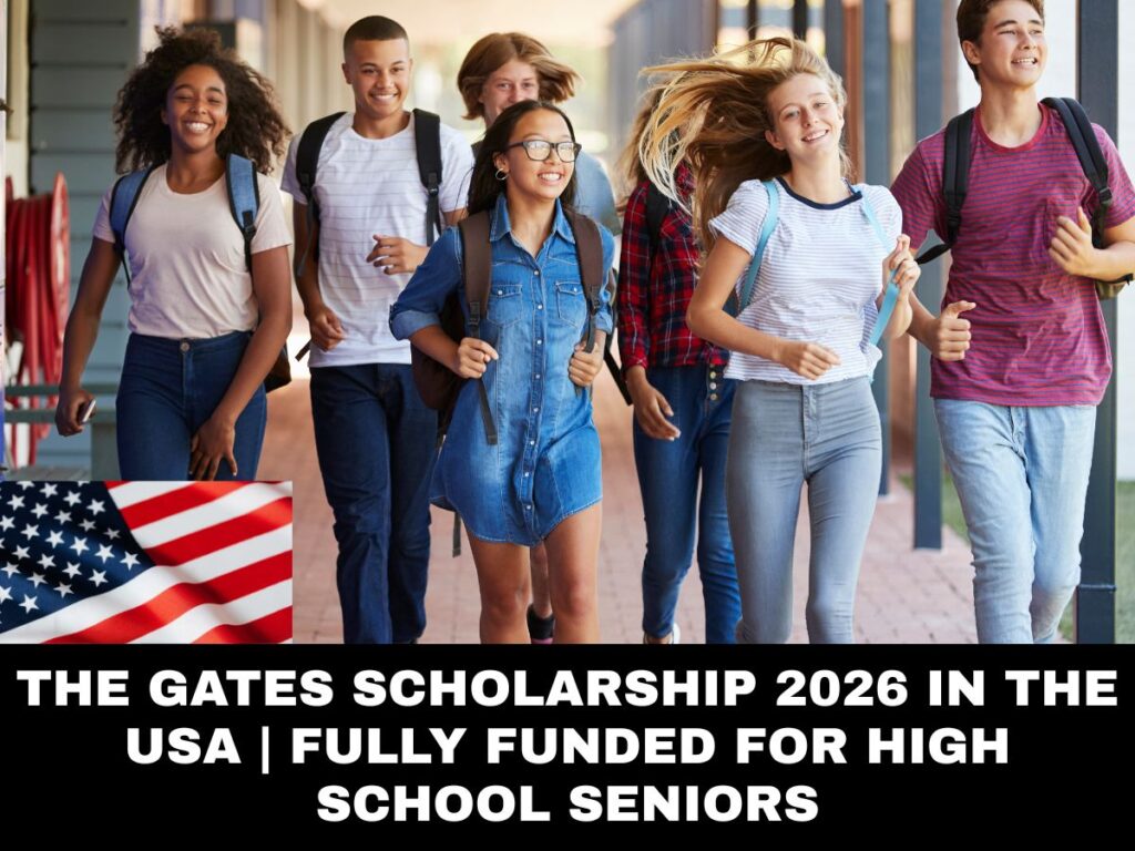 The Gates Scholarship 2026 in the USA | Fully Funded for High School Seniors