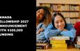 Canada Fellowship 2027 Announcement with $300,000 Funding
